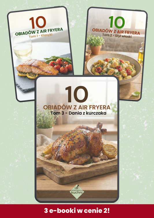 Pakiet e-booków: 30 OBIADÓW Z AIR FRYERA | 3 w cenie 2!